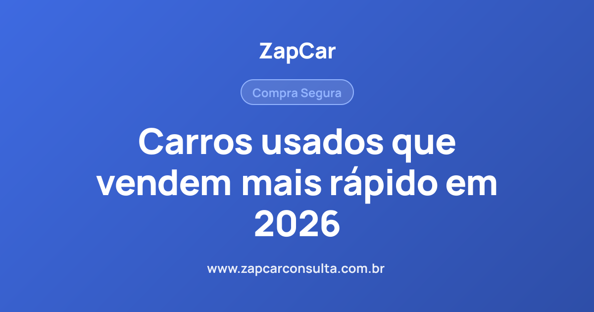 Carros usados que vendem mais rápido em 2026