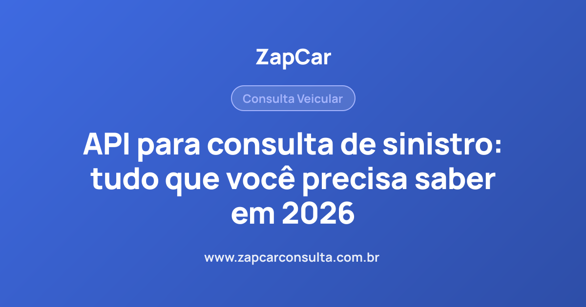 API para consulta de sinistro: tudo que você precisa saber em 2026