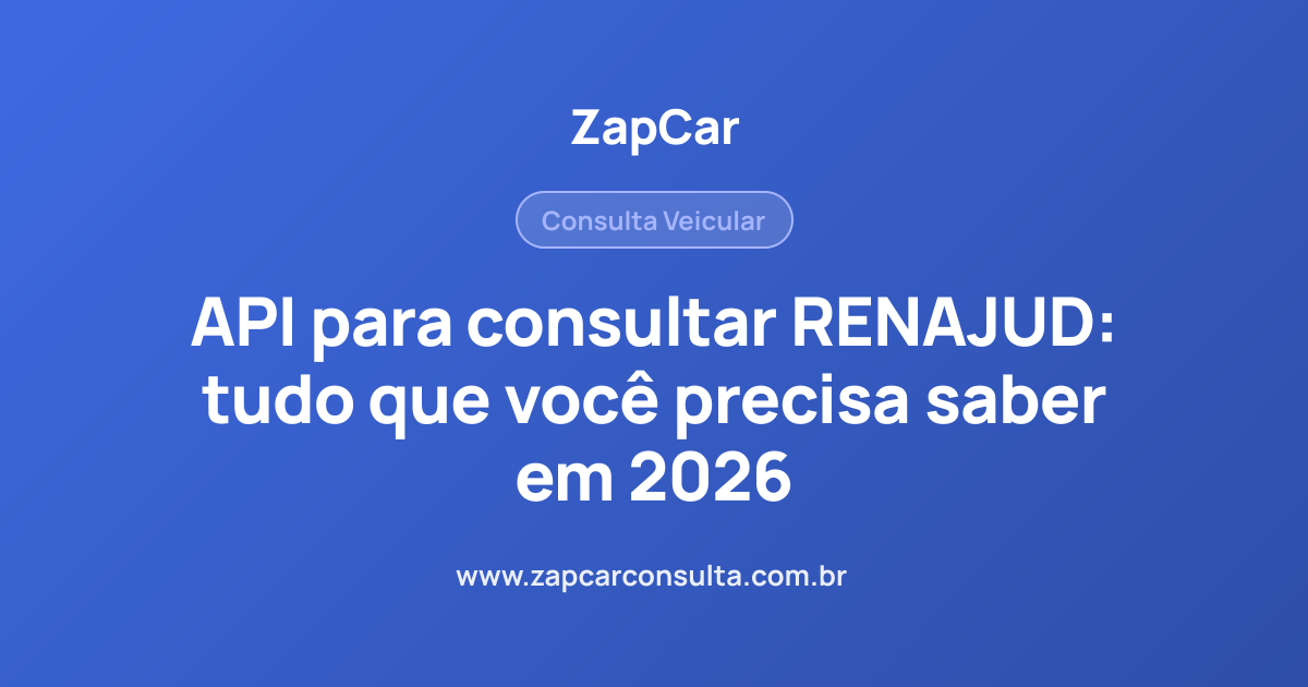 API para consultar RENAJUD: tudo que você precisa saber em 2026