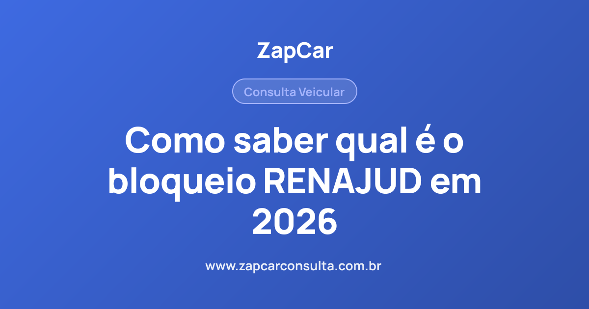 Como saber qual é o bloqueio RENAJUD em 2026