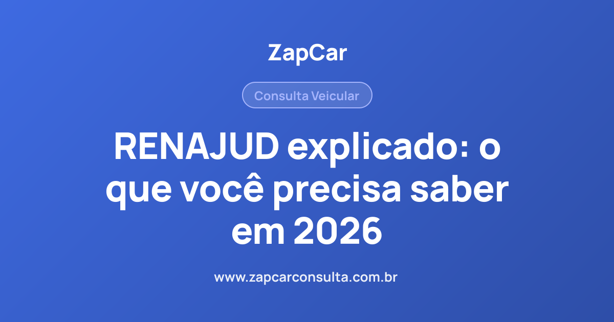 RENAJUD explicado: o que você precisa saber em 2026