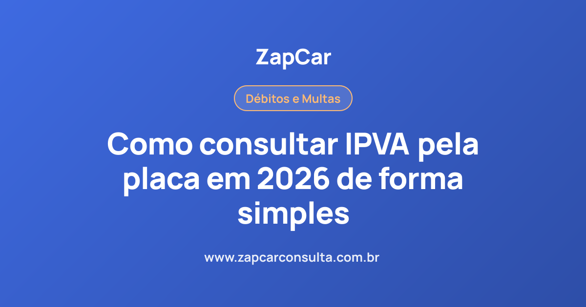 Como consultar IPVA pela placa em 2026 de forma simples