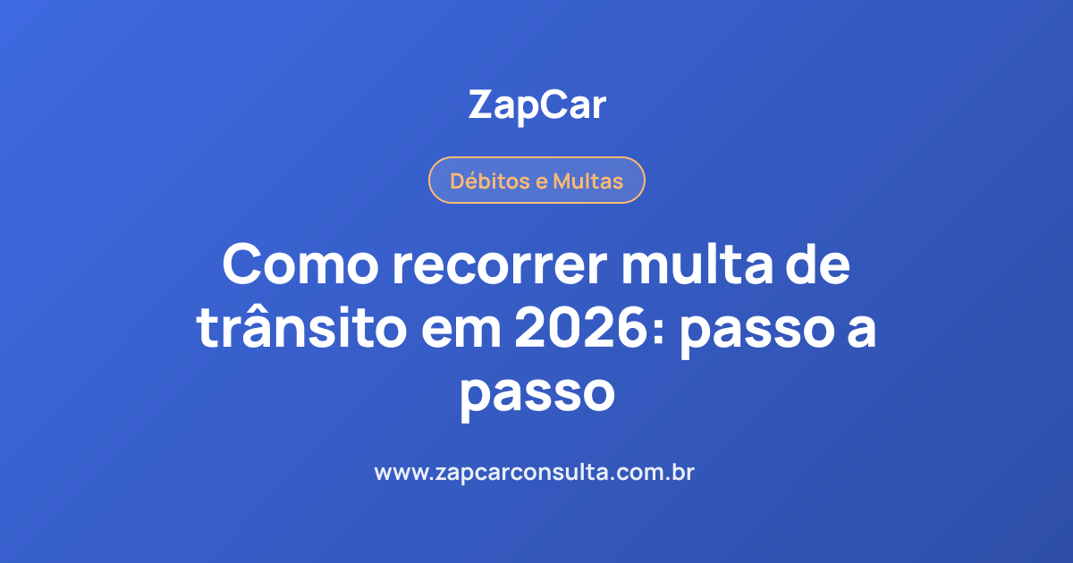 Como recorrer multa de trânsito em 2026: passo a passo