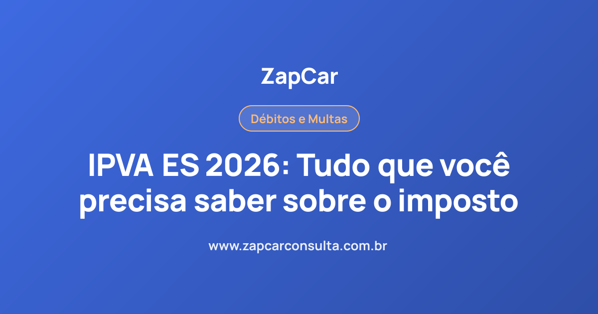 IPVA ES 2026: Tudo que você precisa saber sobre o imposto