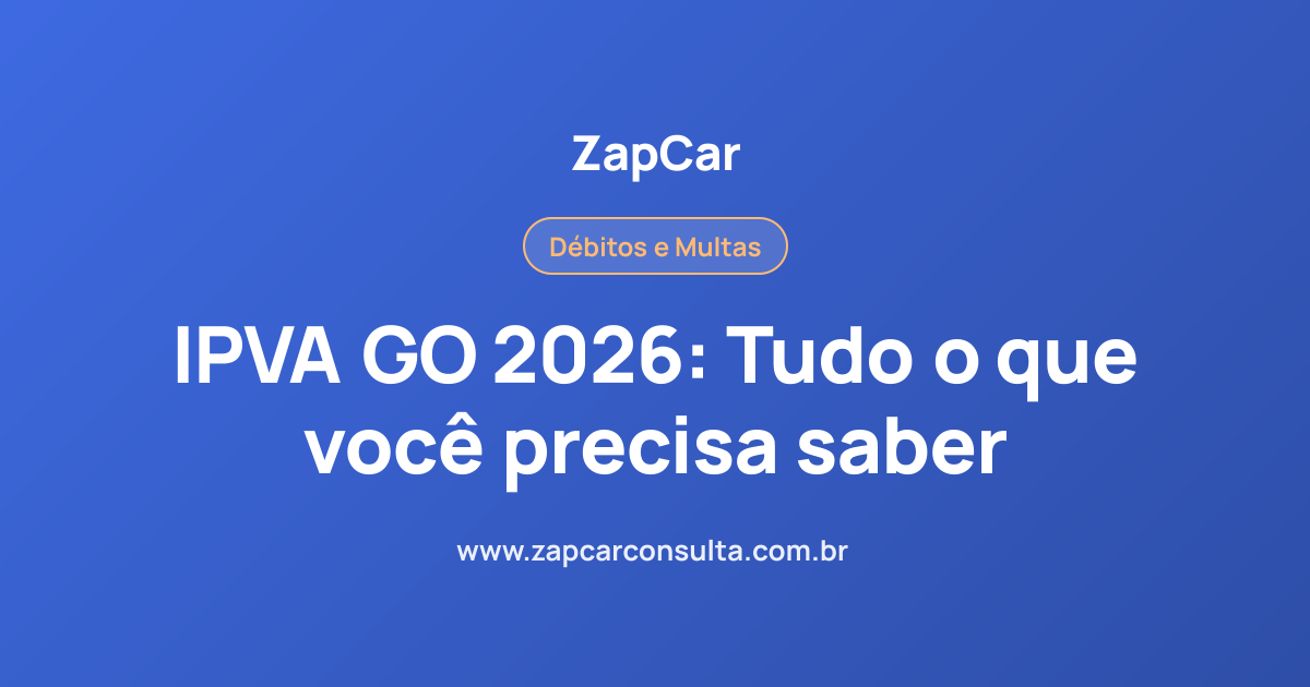 IPVA GO 2026: Tudo o que você precisa saber