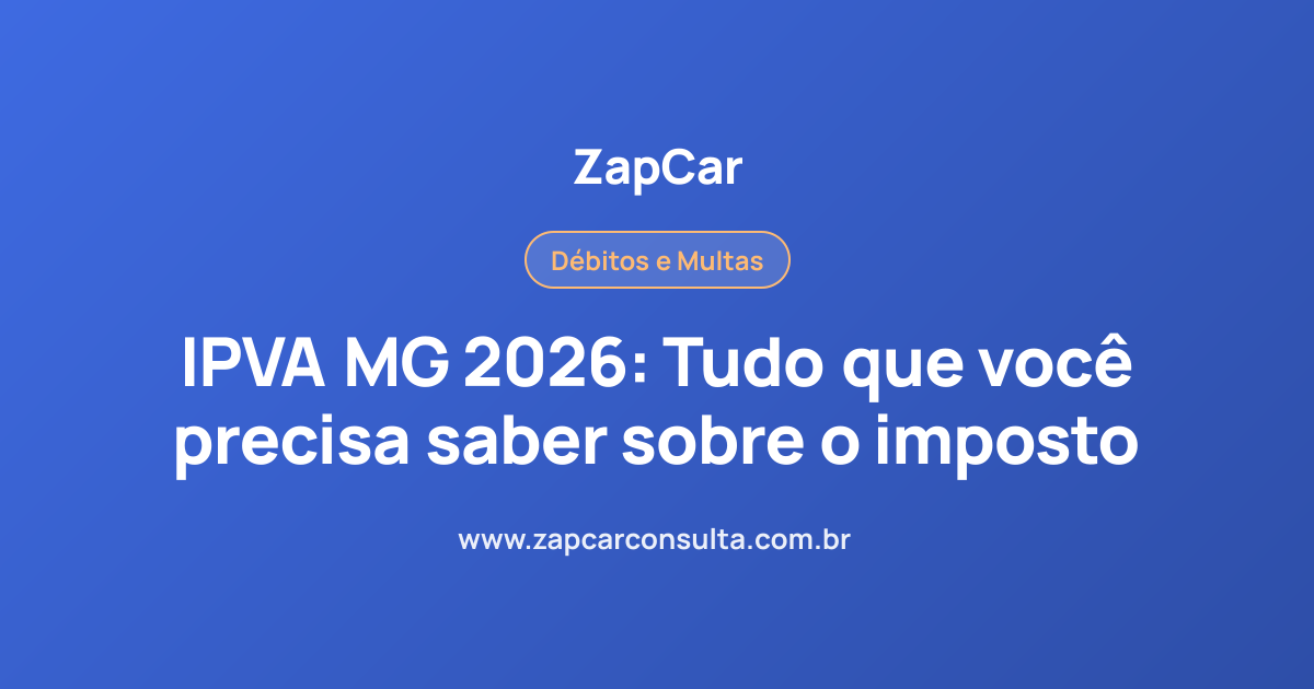 IPVA MG 2026: Tudo que você precisa saber sobre o imposto