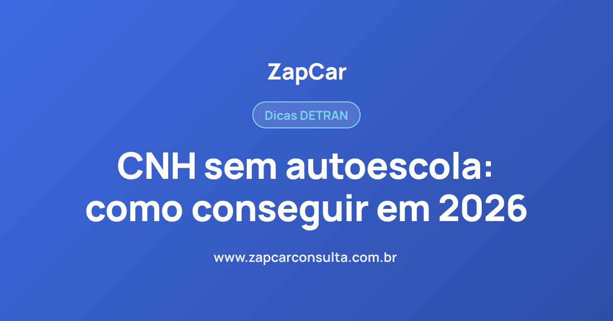 CNH sem autoescola: como conseguir em 2026