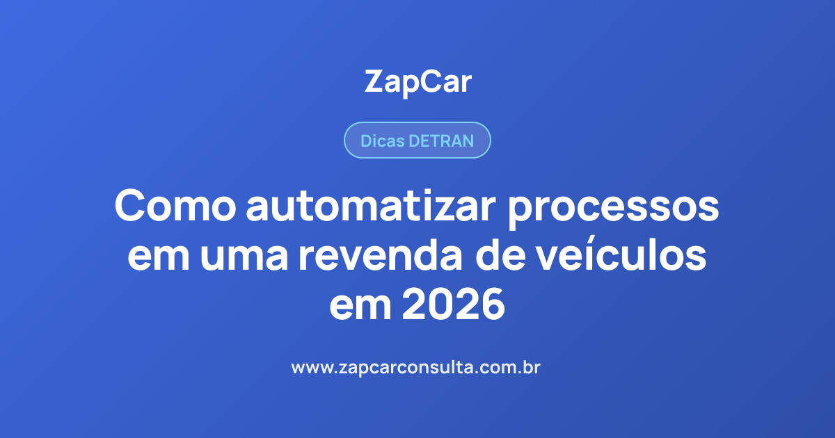 Como automatizar processos em uma revenda de veículos em 2026