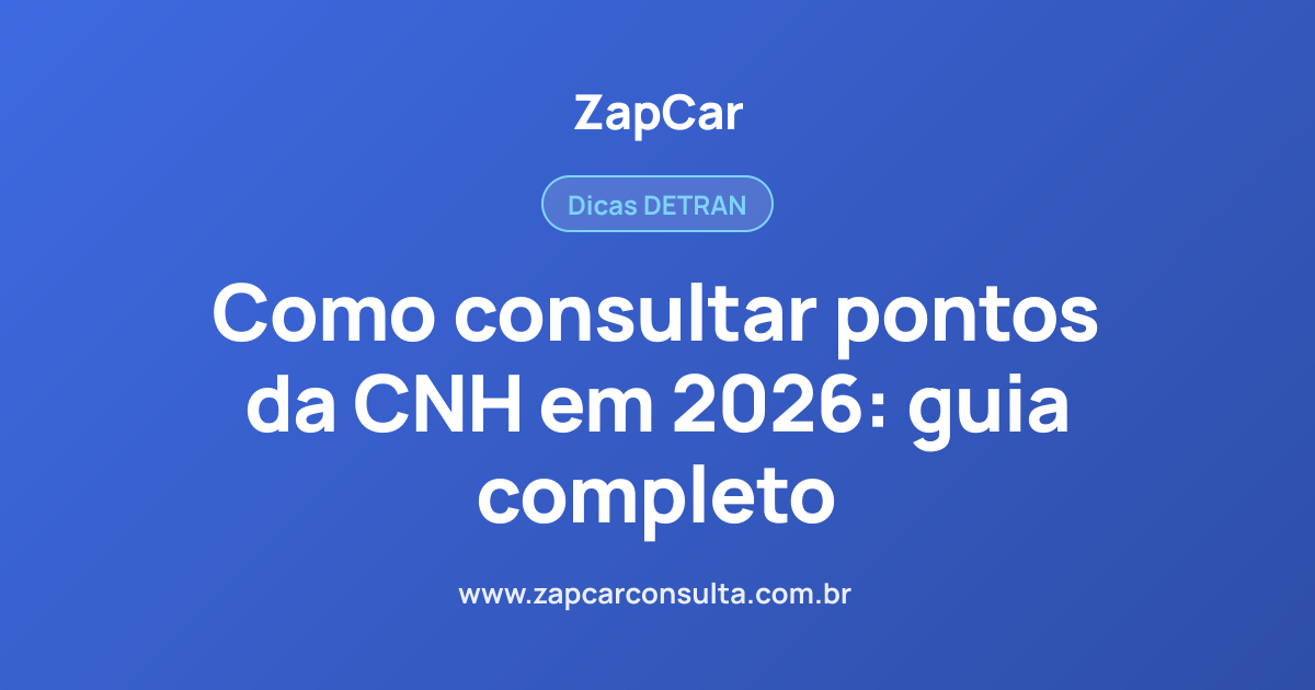 Como consultar pontos da CNH em 2026: guia completo