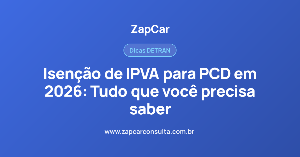 Isenção de IPVA para PCD em 2026: Tudo que você precisa saber