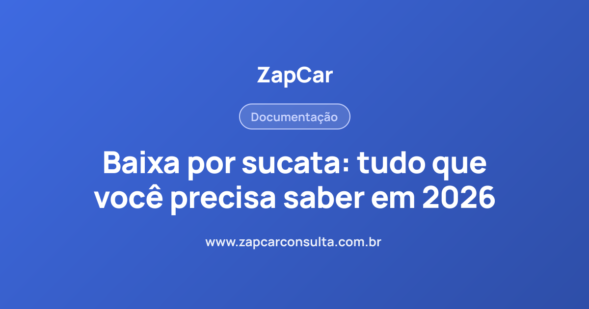 Baixa por sucata: tudo que você precisa saber em 2026