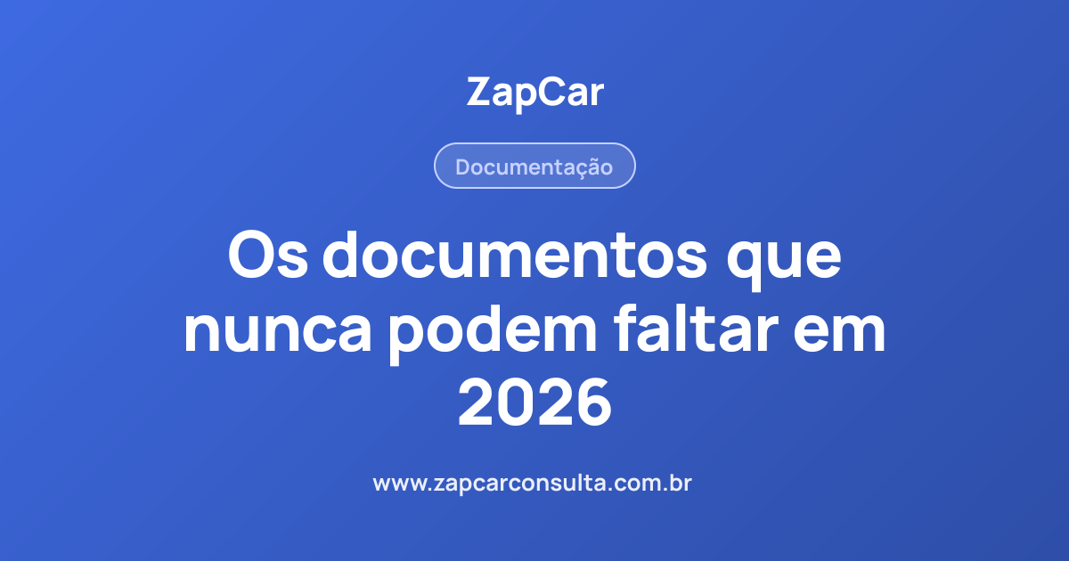 Os documentos que nunca podem faltar em 2026