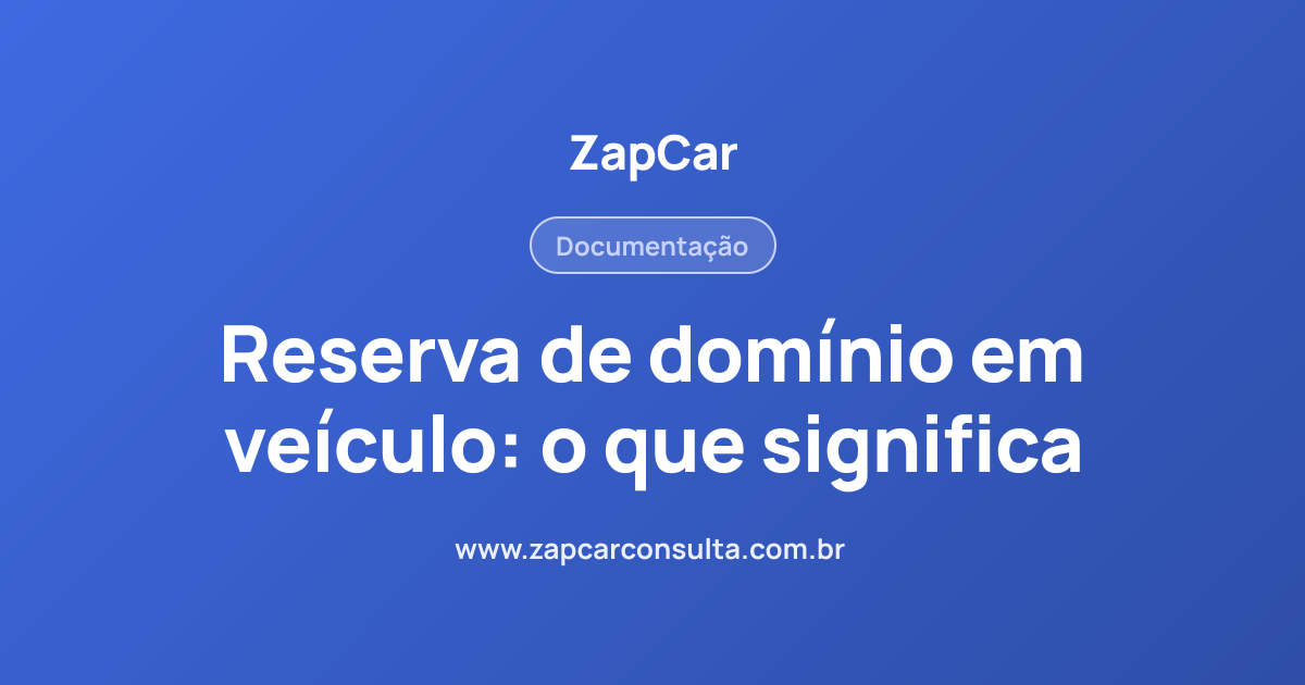 Reserva de domínio em veículo: o que significa