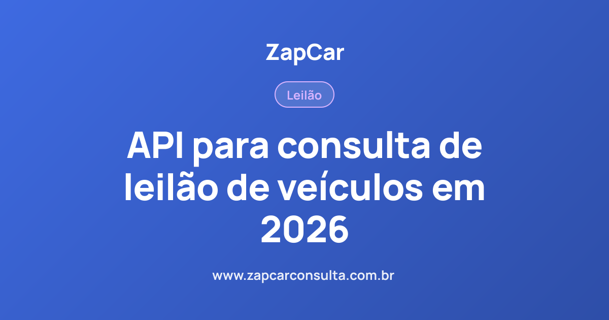 API para consulta de leilão de veículos em 2026