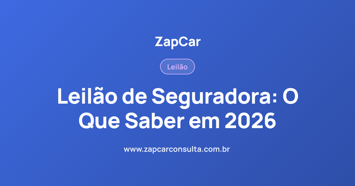 Leilão de Seguradora: O Que Saber em 2026